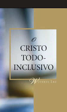 Book cover with text 'O Cristo Todo-Inclusivo' and author 'Witness Lee' on a gold and blue gradient background.