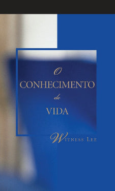 Book cover of 'O Conhecimento de Vida' by Witness Lee with a blue and white design.